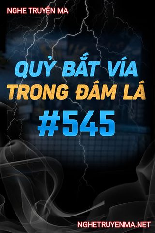 Quỷ Bắt Vía Trong Đám Lá