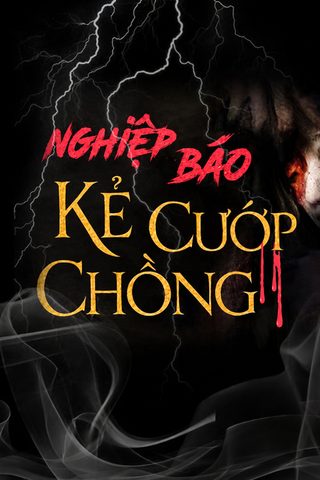 Nghiệp Báo Kẻ Cướp Chồng
