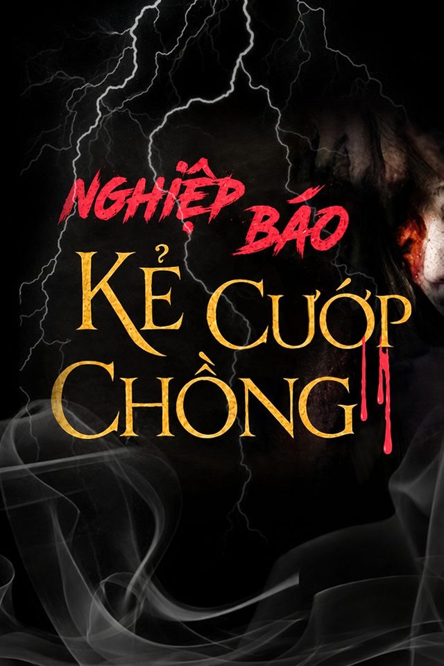 Nghiệp Báo Kẻ Cướp Chồng