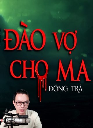 Đào Vợ Cho Ma