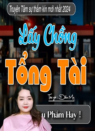 Lấy Chồng Tổng Tài
