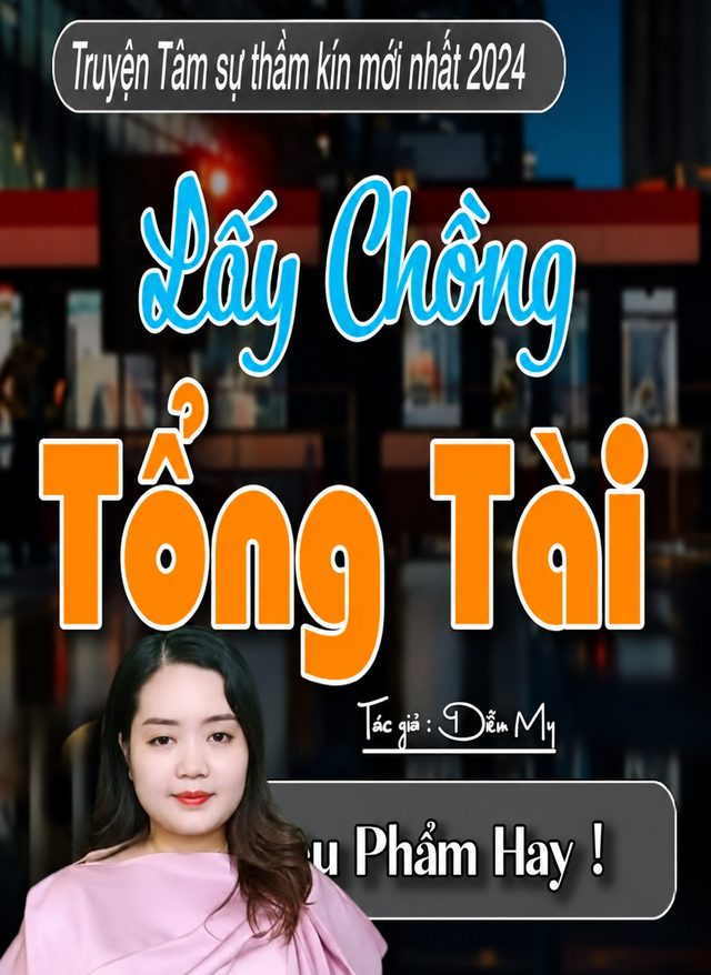 Lấy Chồng Tổng Tài