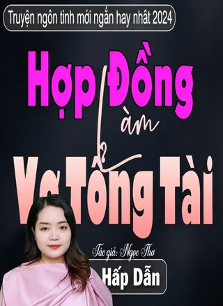 Hợp Đồng Làm Vợ Tổng Tài