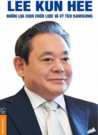 Lee Kun Hee, Những Lựa Chọn Chiến Lược Và Kỳ Tích Samsung