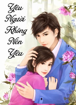 Yêu Người Không Nên Yêu