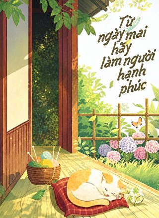 Từ Ngày Mai Hãy Làm Người Hạnh Phúc