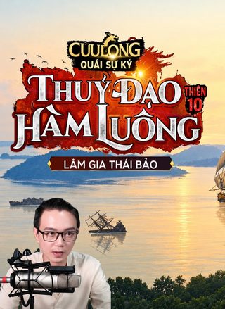 Cửu Long Quái Sự Ký Thiên 10: Thuỷ Đạo Hàm Luông
