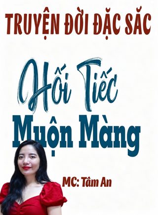 Hối Tiếc Muộn Màng