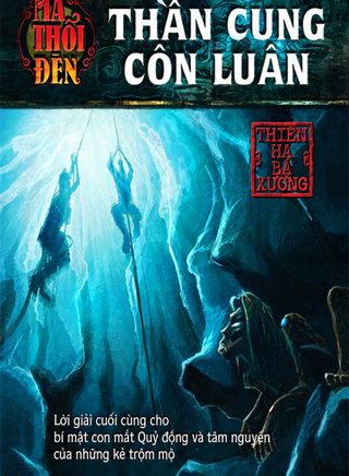 Ma Thổi Đèn Tập 4 - Thần Cung Côn Luân