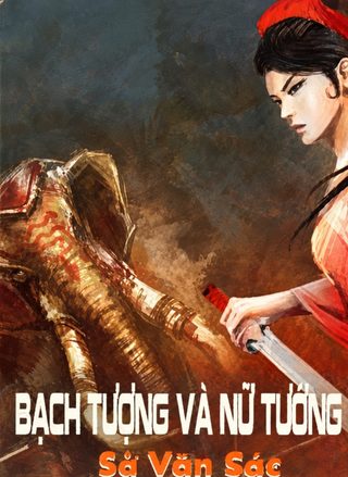 Bạch Tượng Và Nữ Tướng