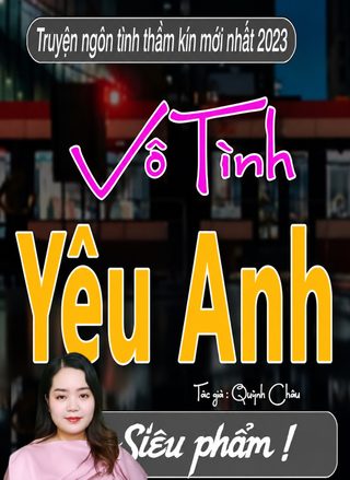 Vô Tình Yêu Anh