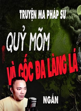 Quỷ Mõm Và Gốc Đa Làng Lá
