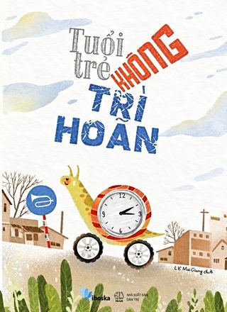 Tuổi Trẻ Không Trì Hoãn