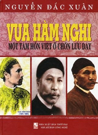 Vua Hàm Nghi, Một Tâm Hồn Việt Ở Chốn Lưu Đày