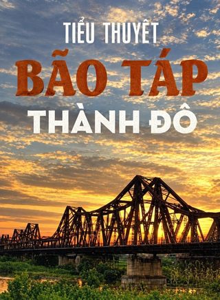 Tiểu thuyết Bão Táp Thành Đô