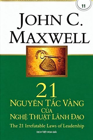21 Nguyên Tắc Vàng Của Nghệ Thuật Lãnh Đạo