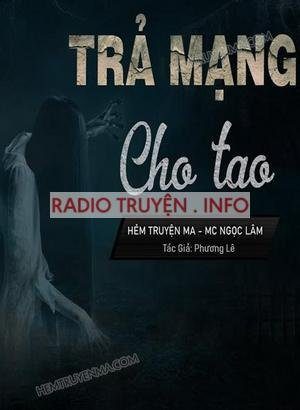 Trả Mạng Cho Tao