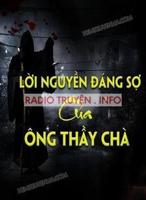 Lời Nguyền Đáng Sợ Của Ông Thầy Bùa Chà