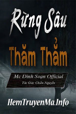 Rừng Sâu Thăm Thẳm - MC Đình Soạn