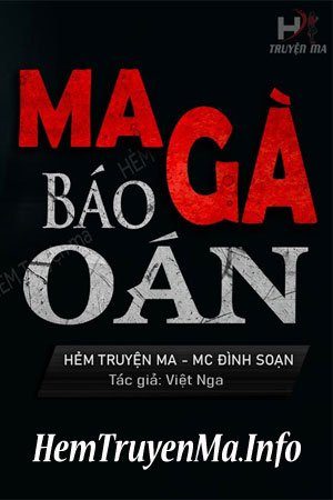 Ma Gà Báo Oán - MC Đình Soạn