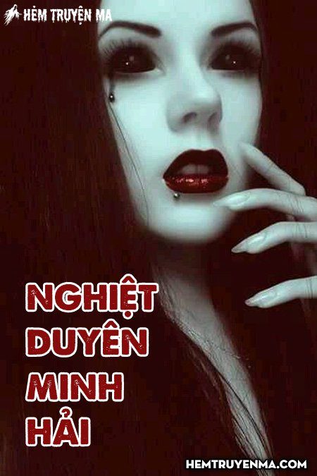 Nghiệt Duyên Minh Hải - Truyện Ma