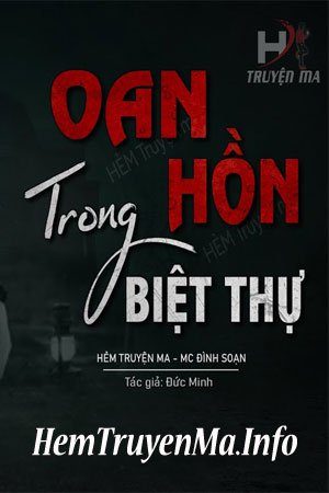 Oan Hồn Trong Biệt Thự Cũ