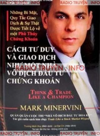 Cách Tư Duy Và Giao Dịch Như Một Nhà Vô Địch Đầu Tư Chứng Khoán