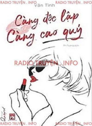 Càng Độc Lập Càng Cao Quý
