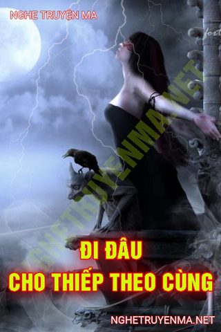 Đi Đâu Cho Thiếp Theo Cùng
