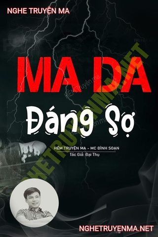 Ma Da Đáng Sợ