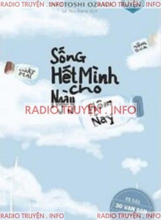 Sống Hết Mình Cho Ngày Hôm Nay