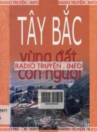 Tây Bắc – Vùng Đất, Con Người