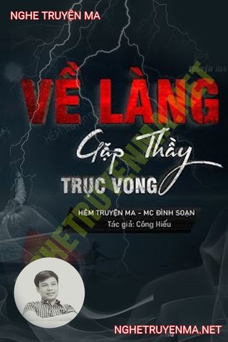Về Làng Gặp Thầy Trục Vong