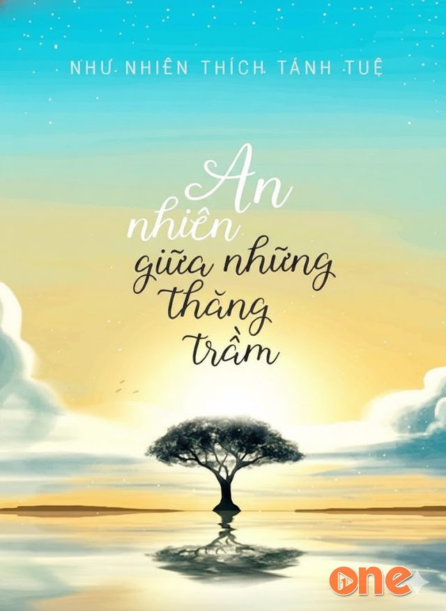 An Nhiên Giữa Những Thăng Trầm