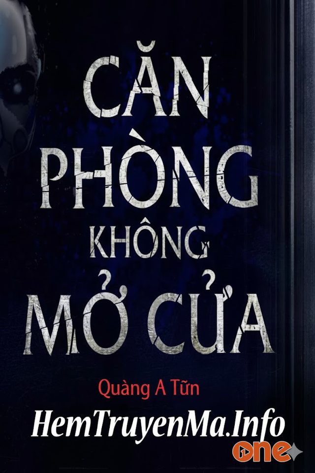 Căn Phòng Không Mở Cửa - Quàng A Tũn