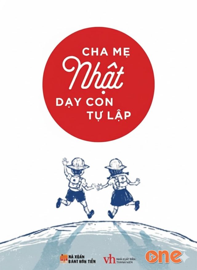 Cha Mẹ Nhật Dạy Con Tự Lập