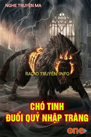 Chó Tinh Đuổi Quỷ Nhập Tràng
