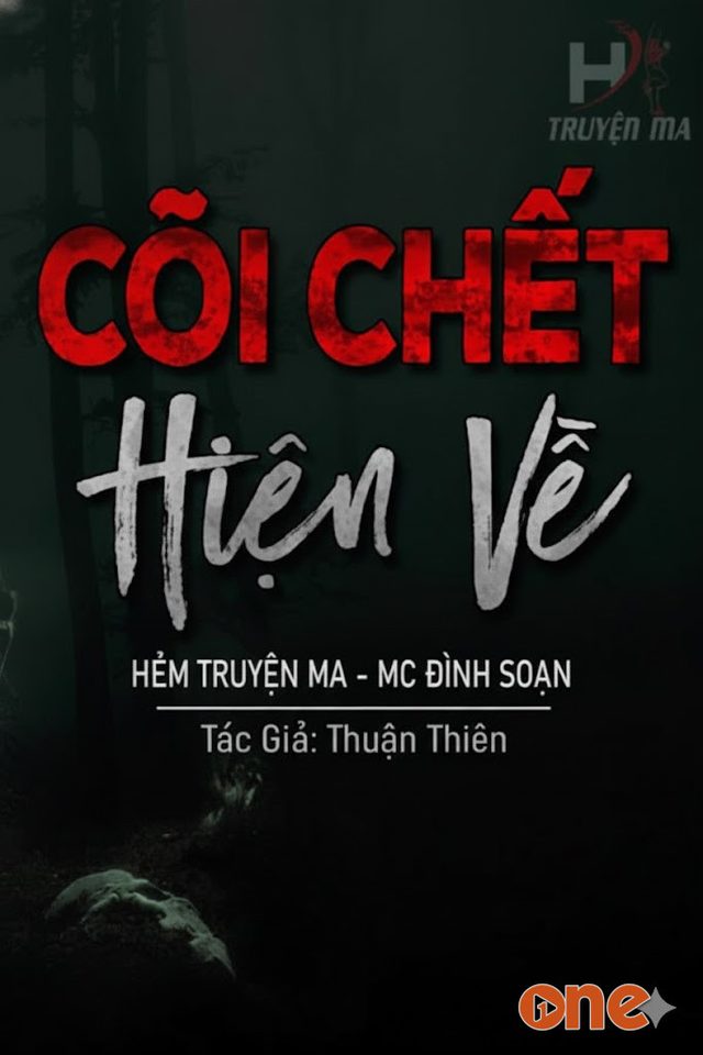 Cõi Chết Hiện Về - MC Đình Soạn