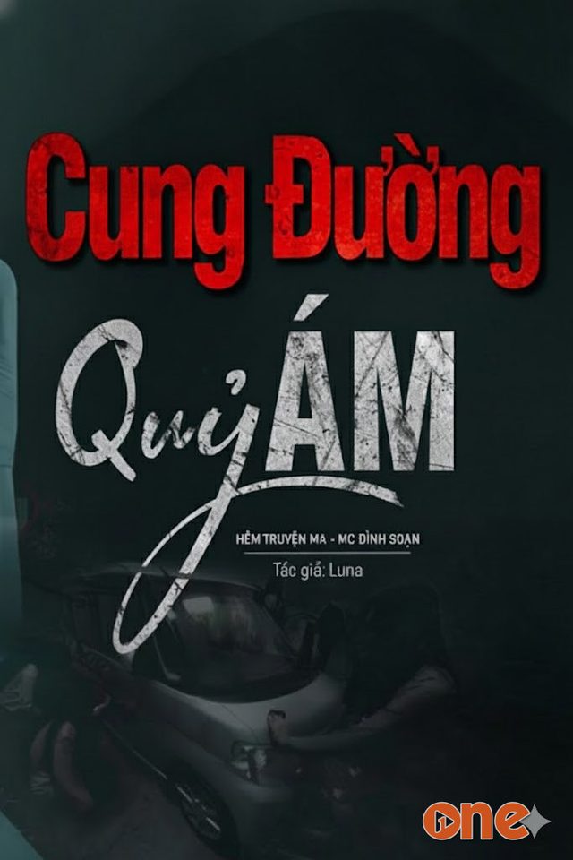 Cung Đường Quỷ Ám - MC Đình Soạn