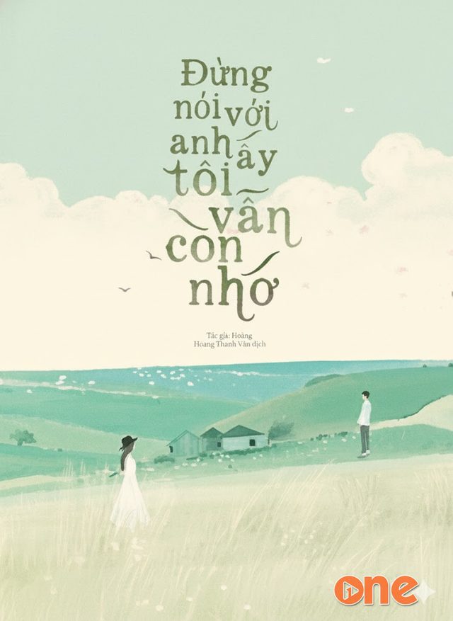 Đừng Nói Với Anh Ấy Tôi Vẫn Còn Nhớ