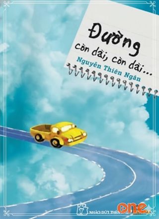 Đường Còn Dài, Còn Dài...