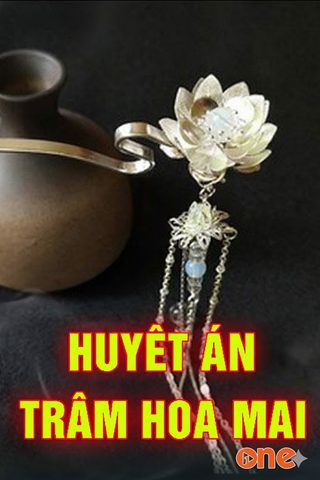 Huyết Án Trâm Hoa Mai