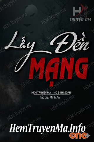 Lấy Mạng Đền Mạng - MC Đình Soạn