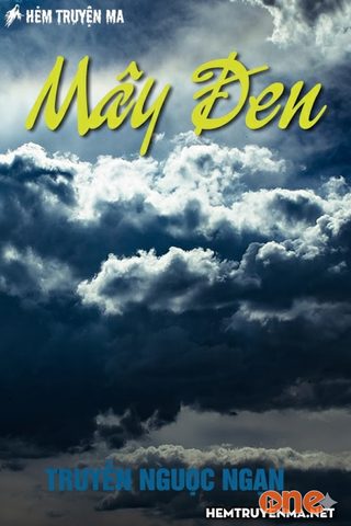 Mây Đen - Truyện Nguyễn Ngọc Ngạn