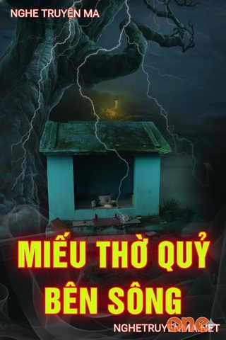 Miếu Thờ Quỷ Bên Sông