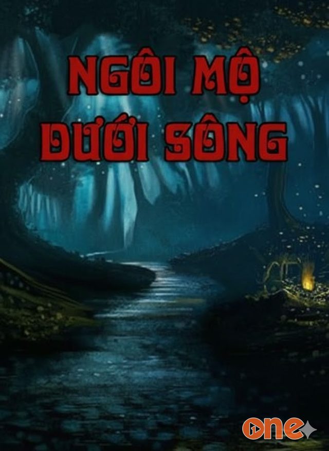 Ngôi Mộ Dưới Sông
