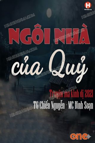 Ngôi Nhà Của Quỷ - MC Đình Soạn