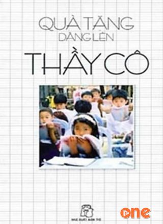 Quà Tặng Dâng Lên Thầy Cô