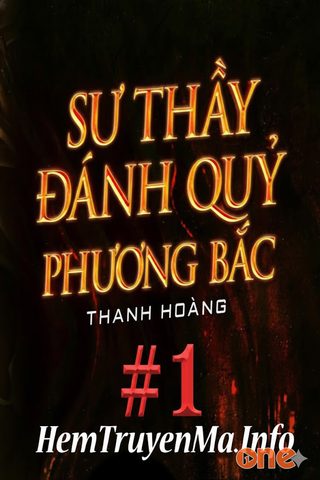 Sư Thầy Đánh Quỷ Phương Bắc - A Tũn