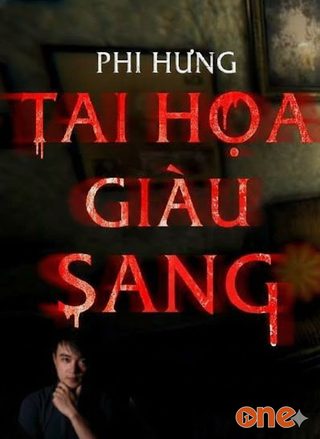 Tai Hoạ Giàu Sang